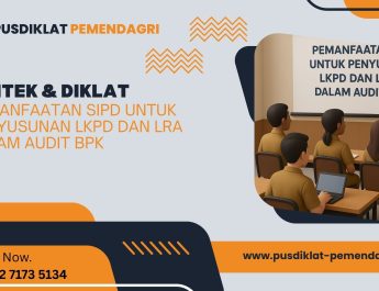 Bimtek & Diklat Pemanfaatan SIPD untuk Penyusunan LKPD dan LRA dalam Audit BPK