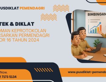 Bimtek & Diklat Pedoman Keprotokolan Bedasarkan Permendagri Nomor 16 Tahun 2024