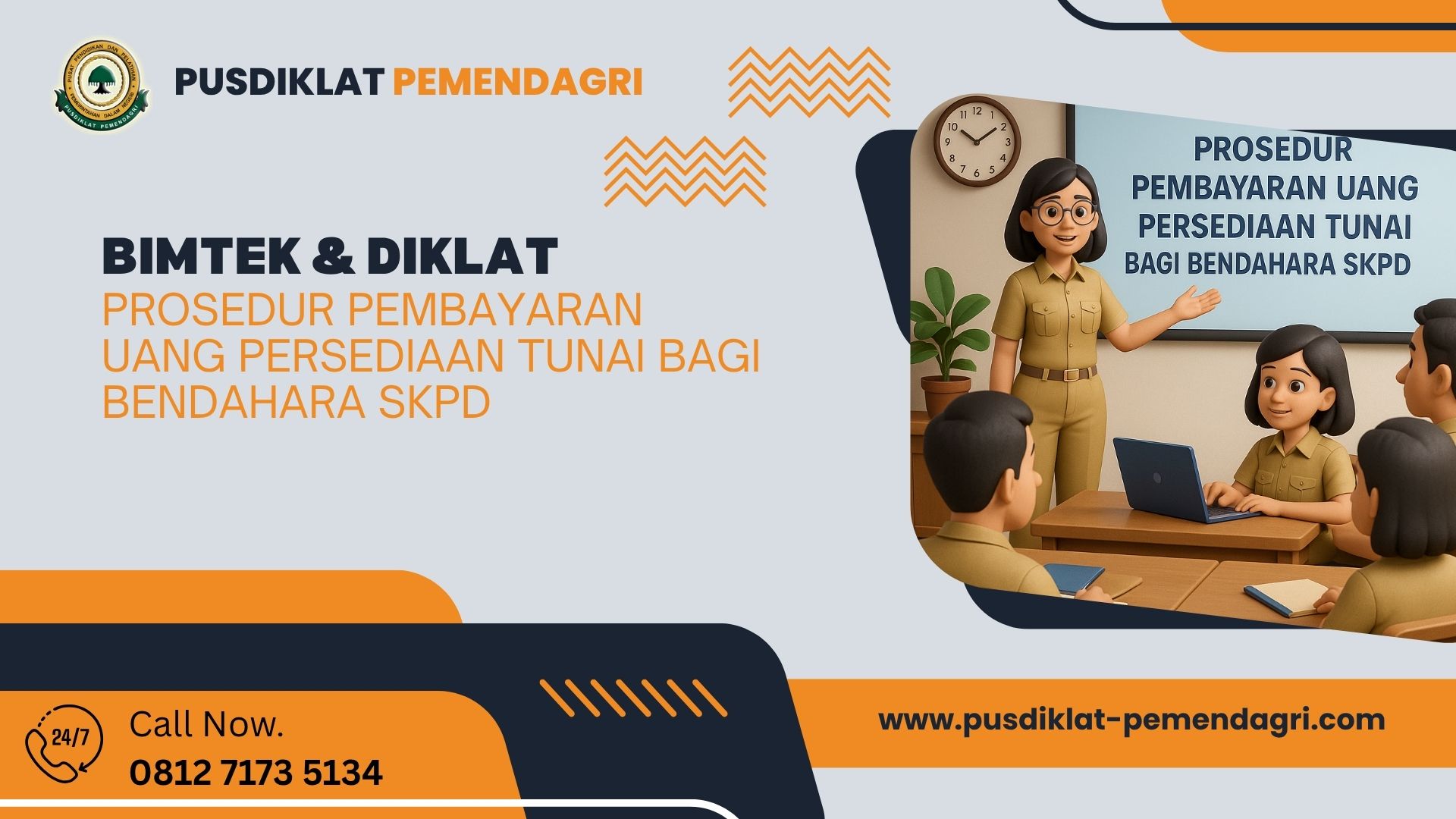 Bimtek & Diklat Prosedur Pembayaran Uang Persediaan Tunai Bagi Bendahara SKPD