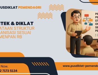 Bimtek & Diklat Penataan Struktur Organisasi Sesuai Permenpan RB