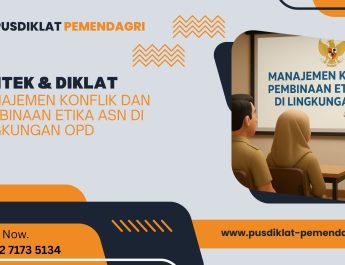 Bimtek & Diklat Manajemen Konflik dan Pembinaan Etika ASN di Lingkungan OPD