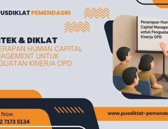 Bimtek & Diklat Penerapan Human Capital Management untuk Penguatan Kinerja OPD